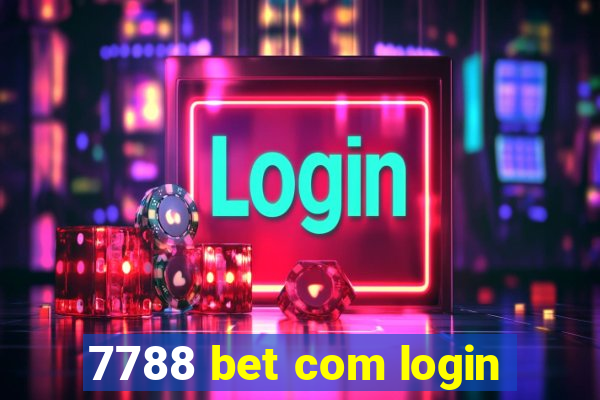 7788 bet com login